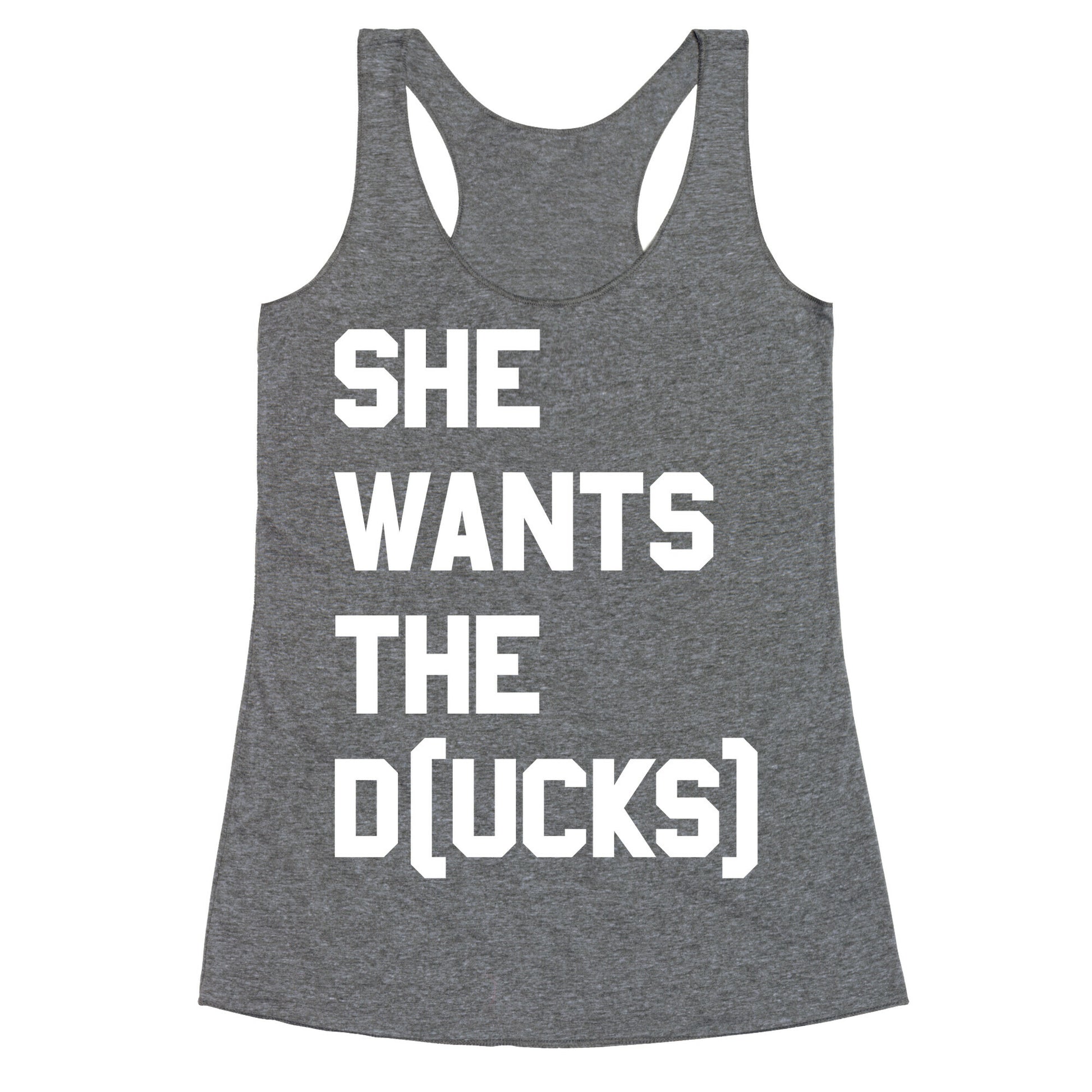 She Wants The D(ucks) Racerback Tank