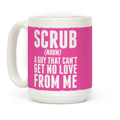 Scrub Definition (No Scrubs) Coffee Mug