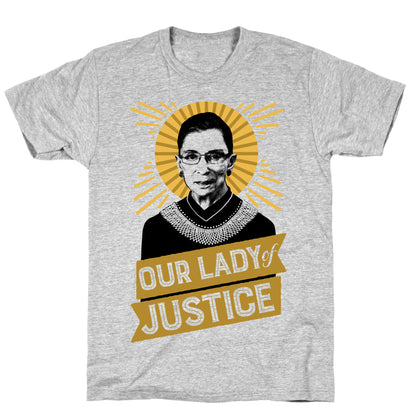 RBG: Our Lady Of Justice T-Shirt