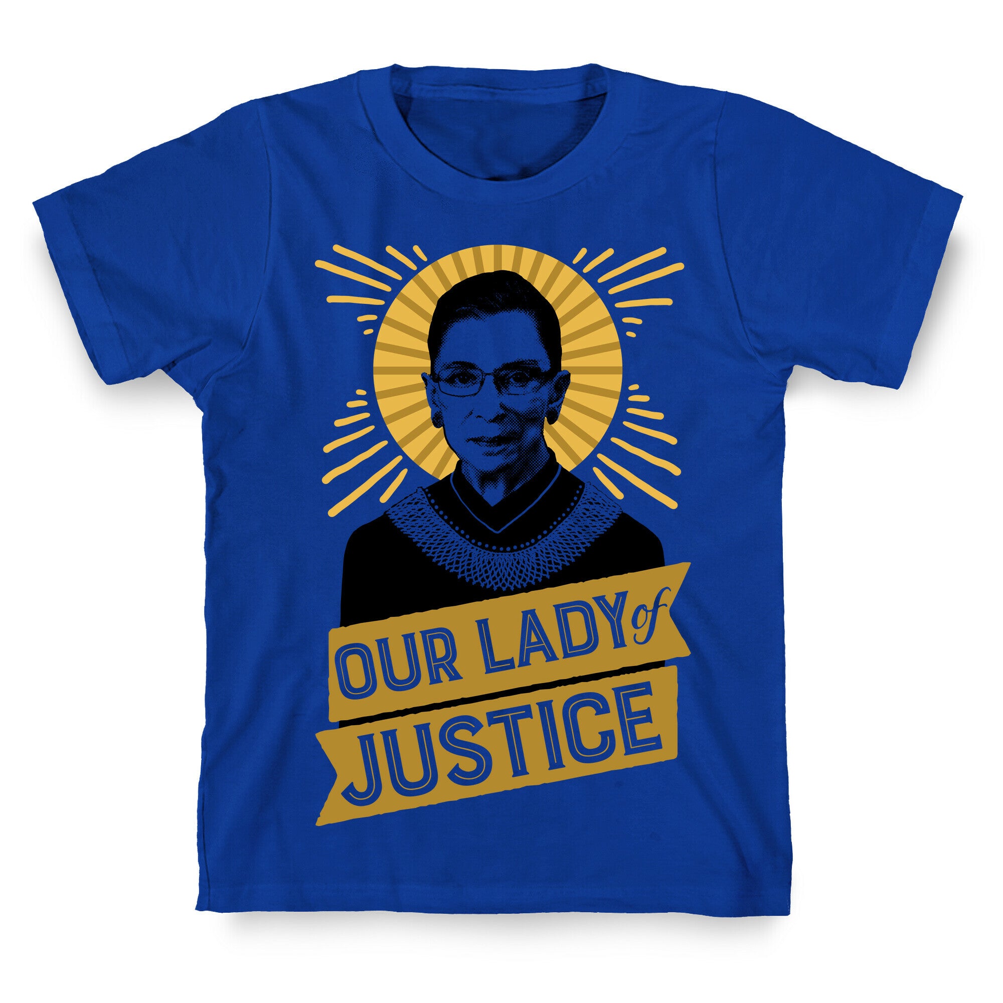 RBG: Our Lady Of Justice T-Shirt
