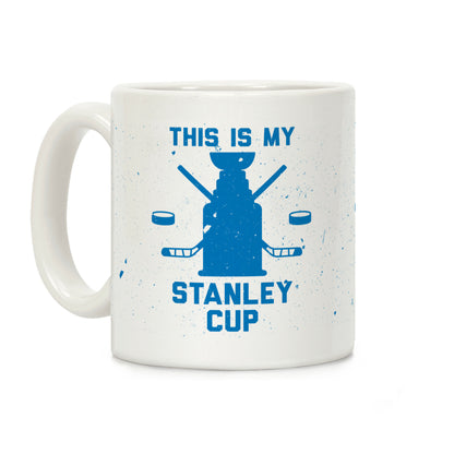 This Is My Stanley Cup Coffee Mug