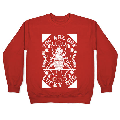 You are One Lucky Bug Crewneck Sweatshirt