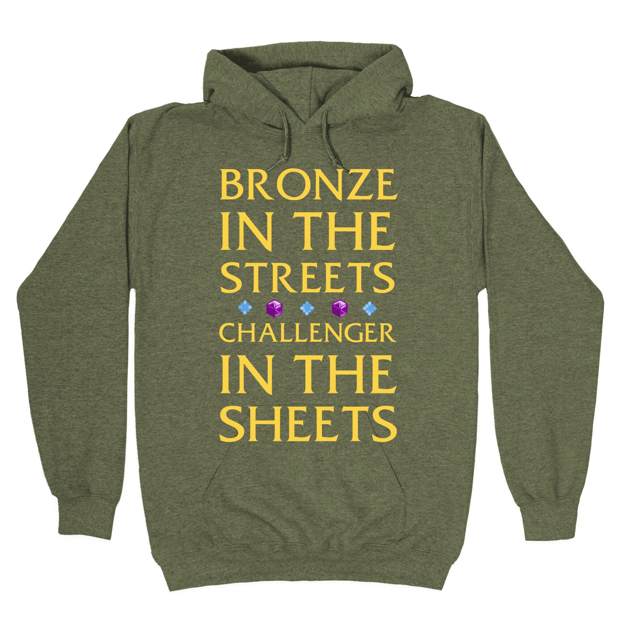 Bronze in the Streets. Challenger in the Sheets Hoodie