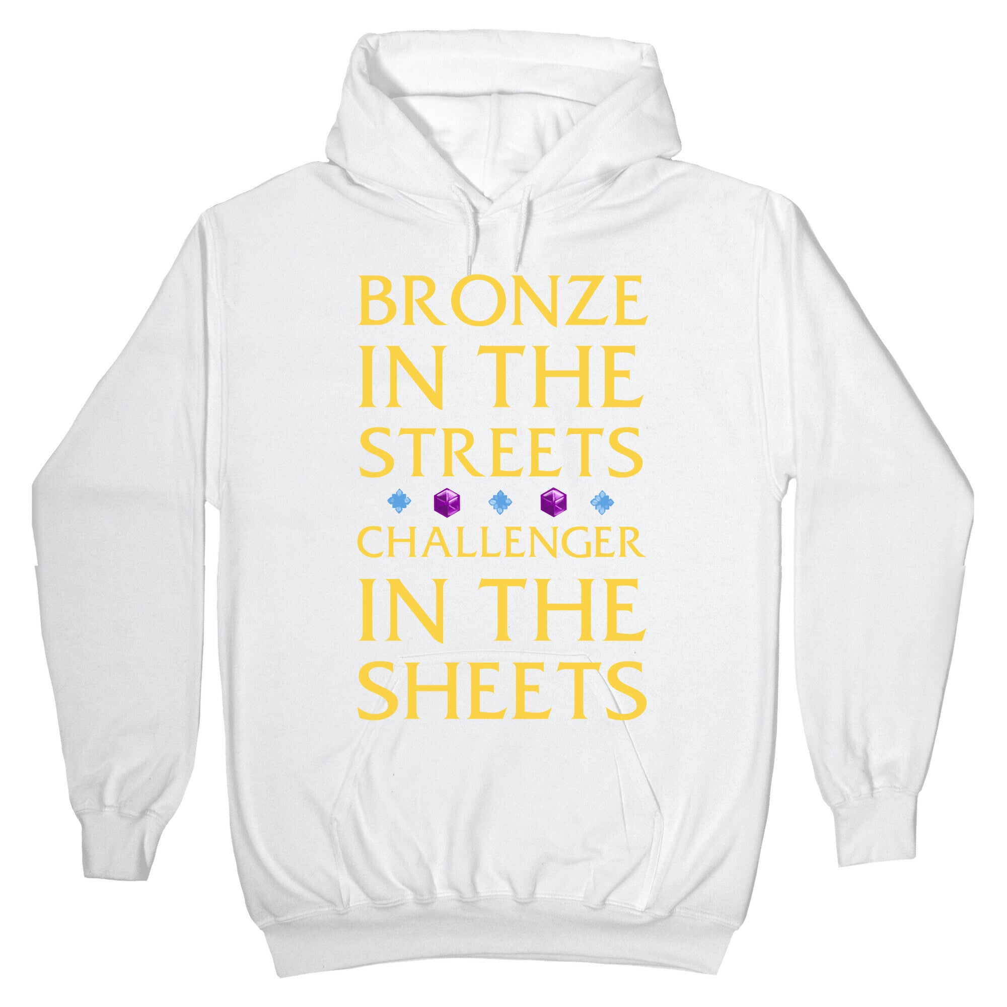 Bronze in the Streets. Challenger in the Sheets Hoodie