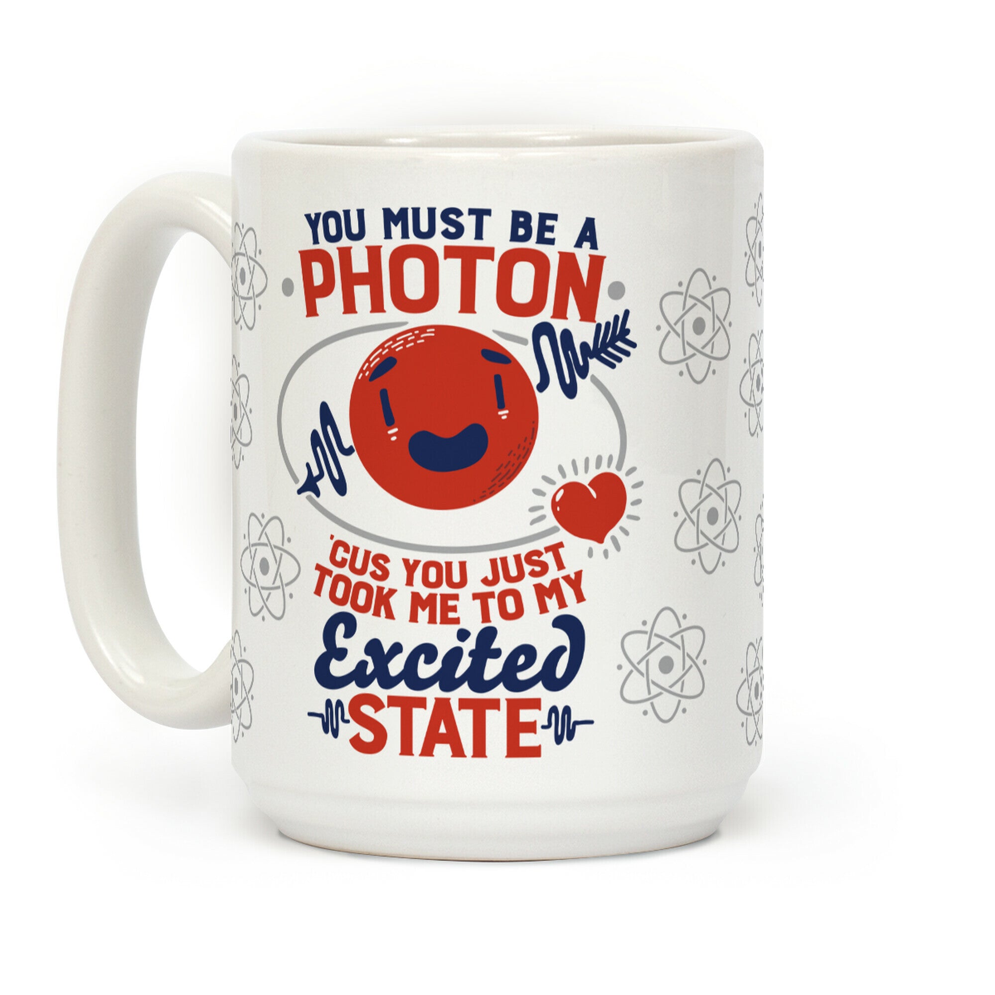 You Must Be a Photon Coffee Mug