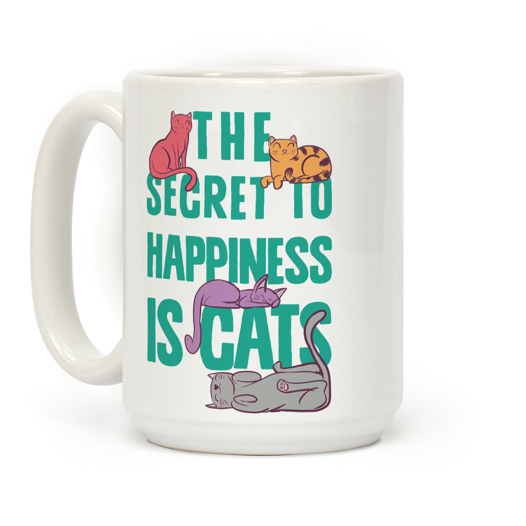 The Secret To Happiness Is Cats Coffee Mug