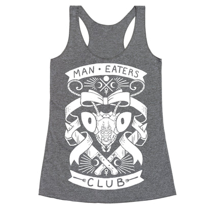 Praying Mantis Man-Eater's Club Racerback Tank