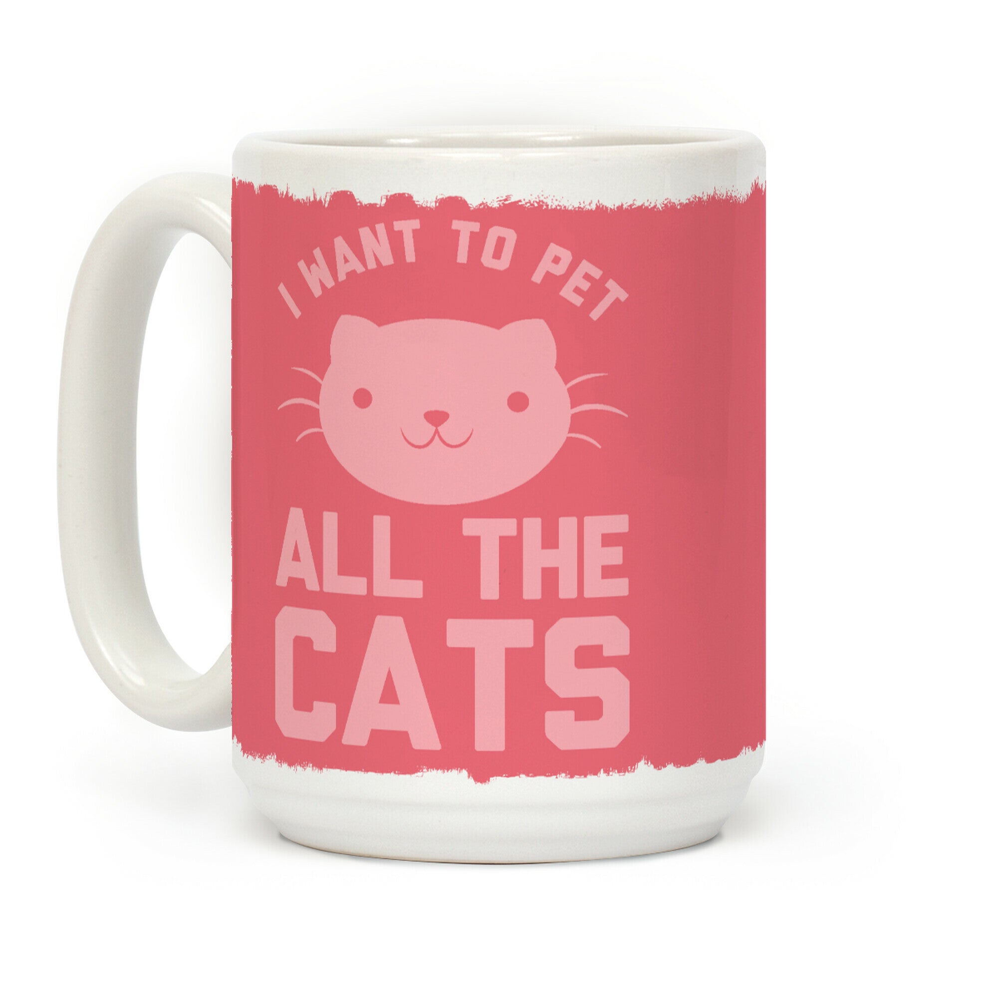 I Want To Pet All The Cats Coffee Mug