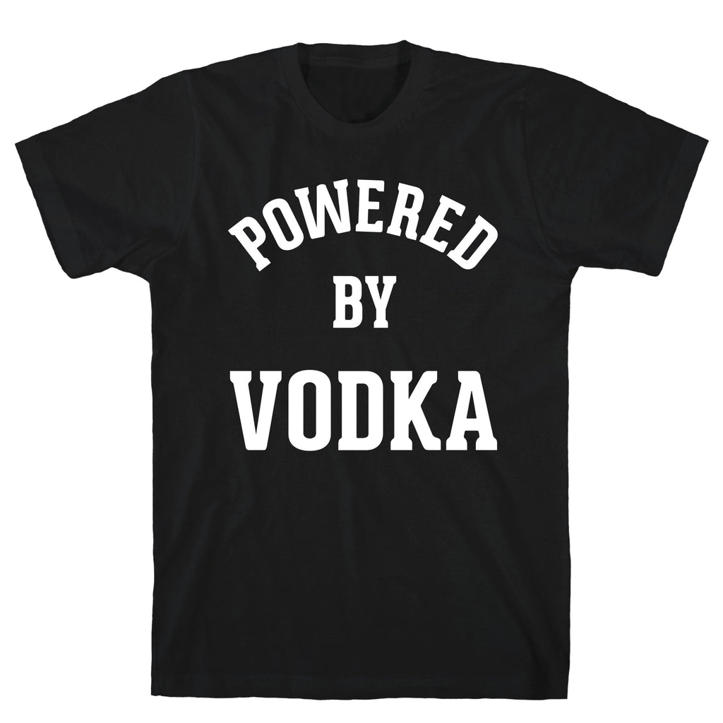 Powered By Vodka T-Shirt