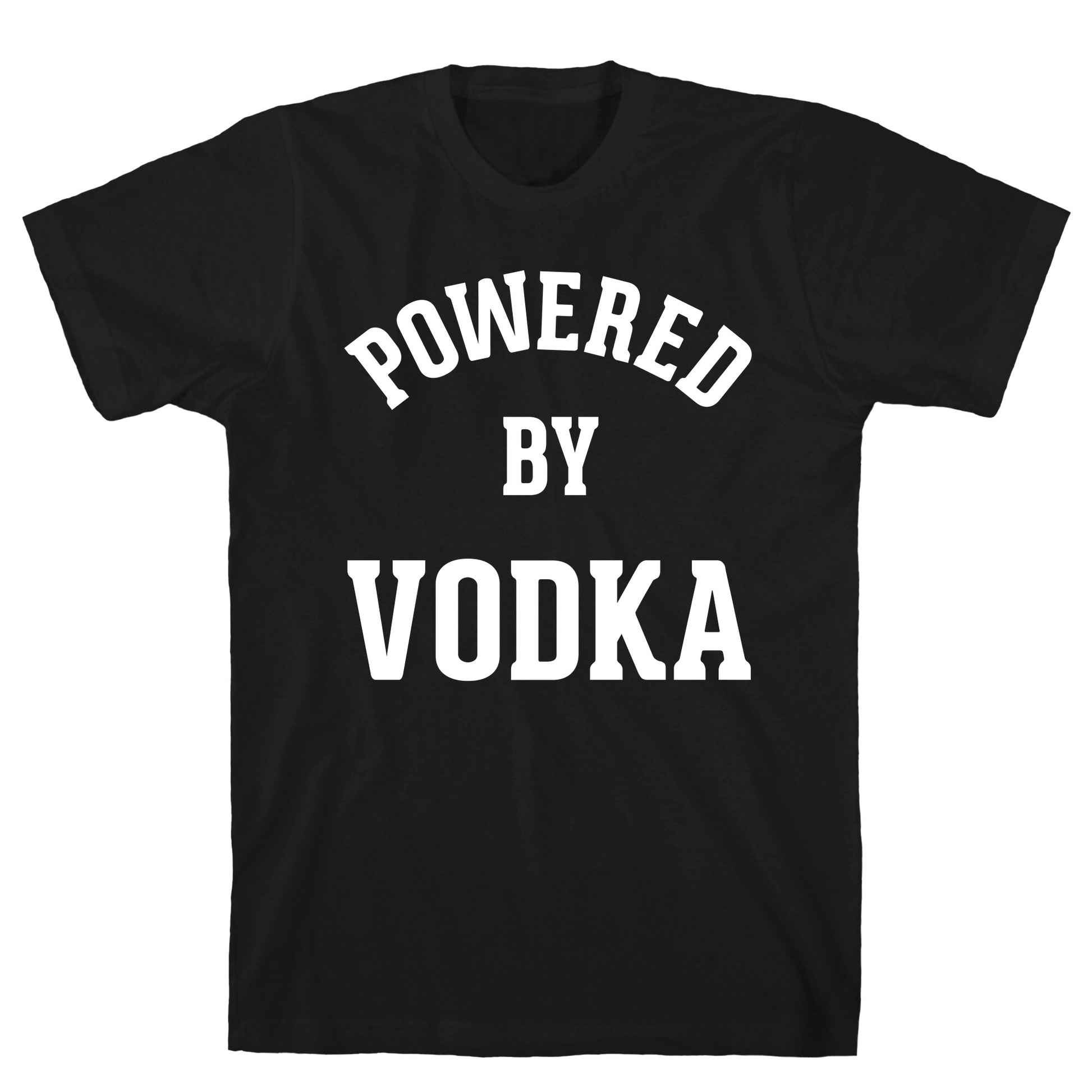 Powered By Vodka T-Shirt