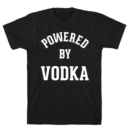 Powered By Vodka T-Shirt