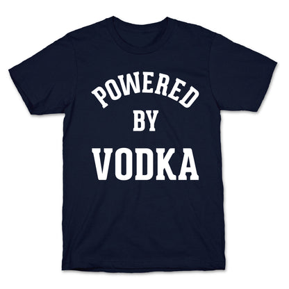 Powered By Vodka T-Shirt