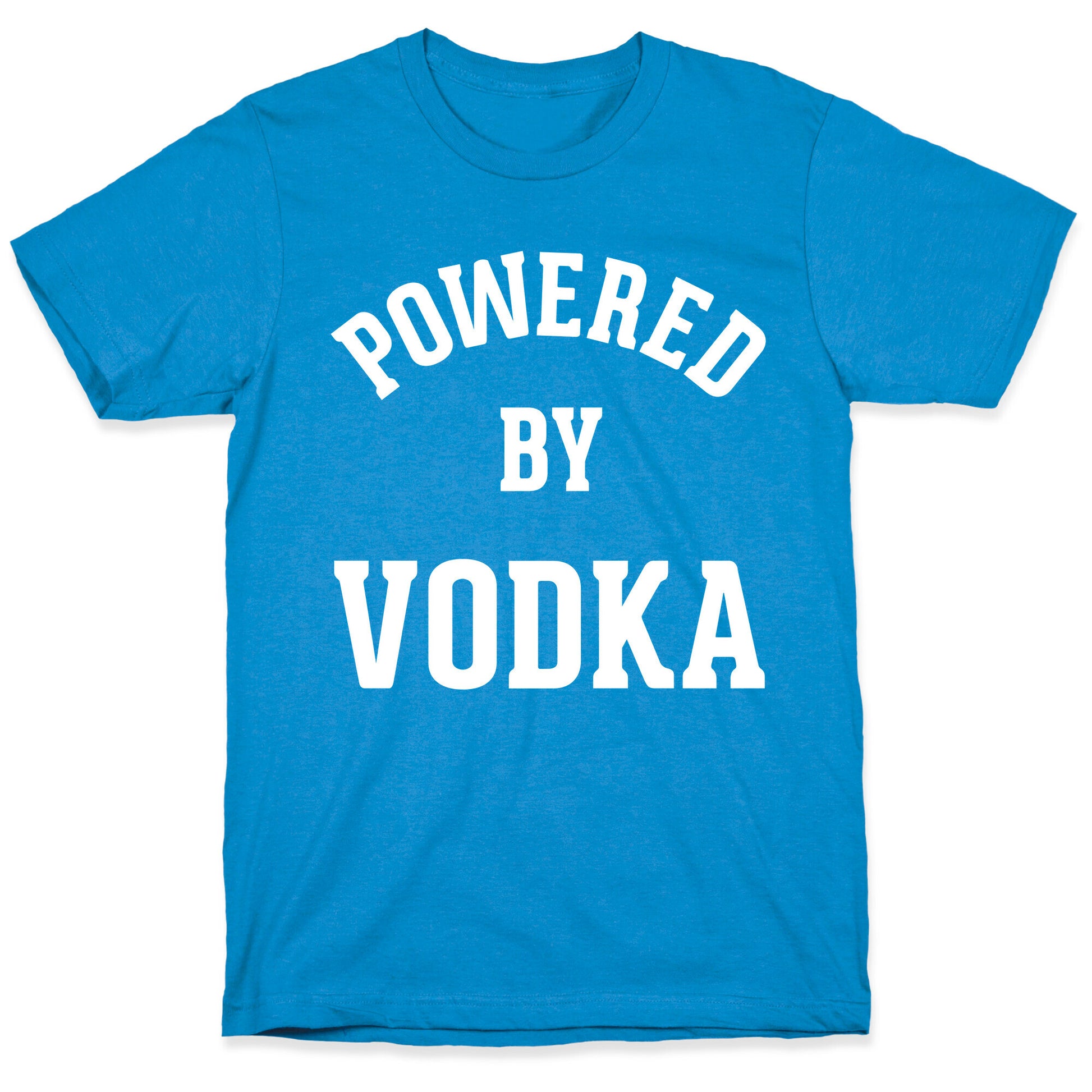 Powered By Vodka T-Shirt