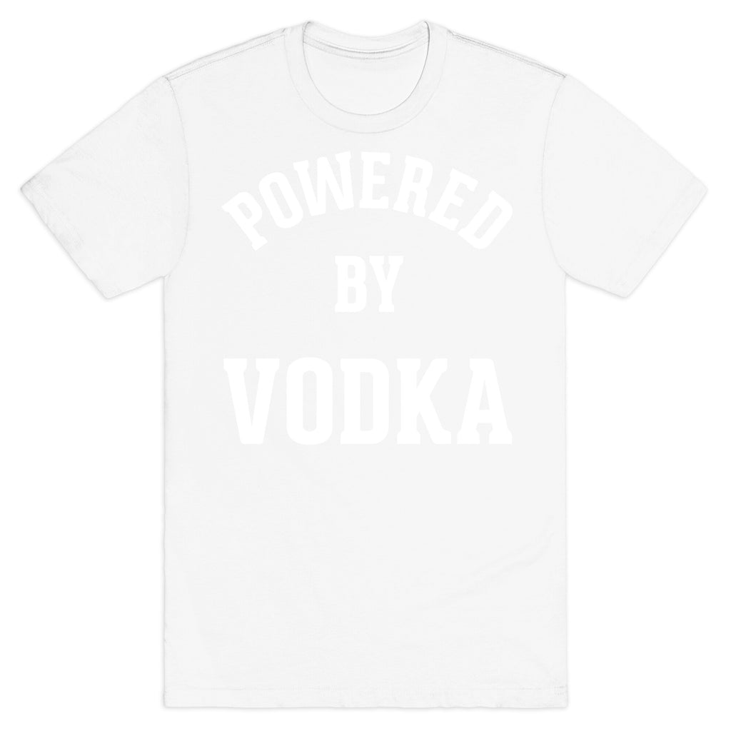 Powered By Vodka T-Shirt