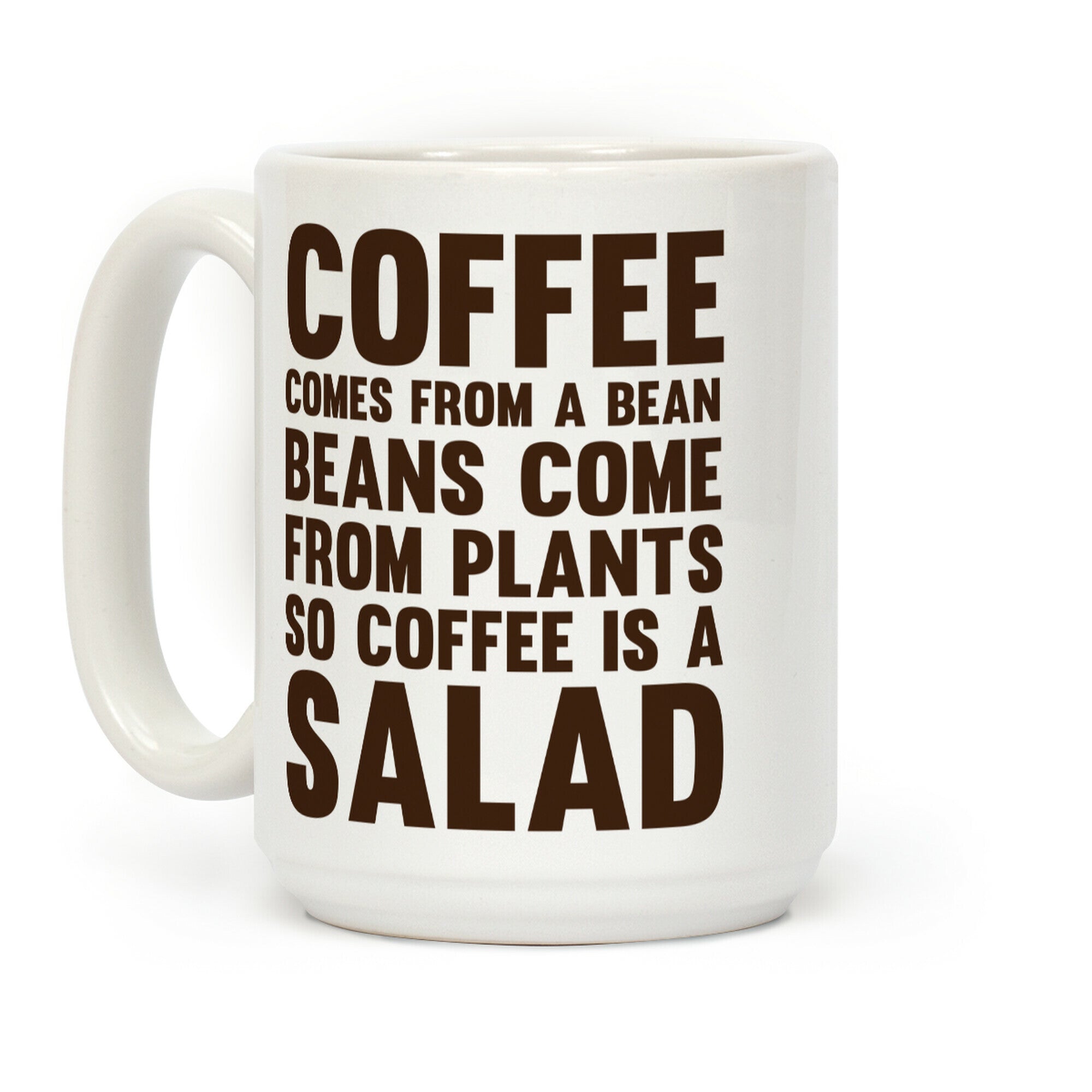 Coffee Is A Salad Coffee Mug