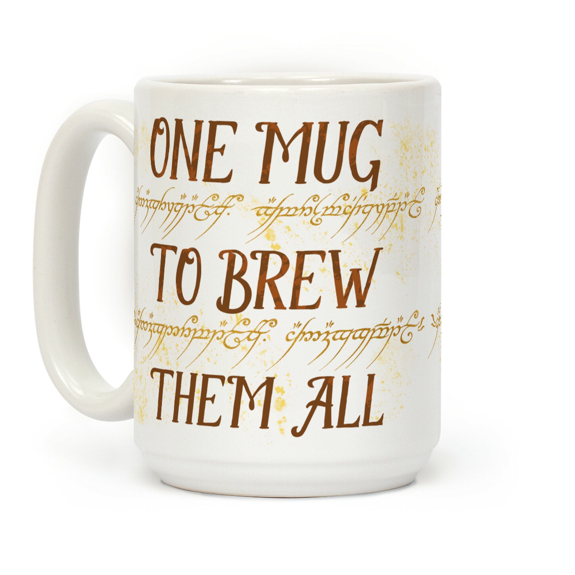 One Mug To Brew Them All Coffee Mug