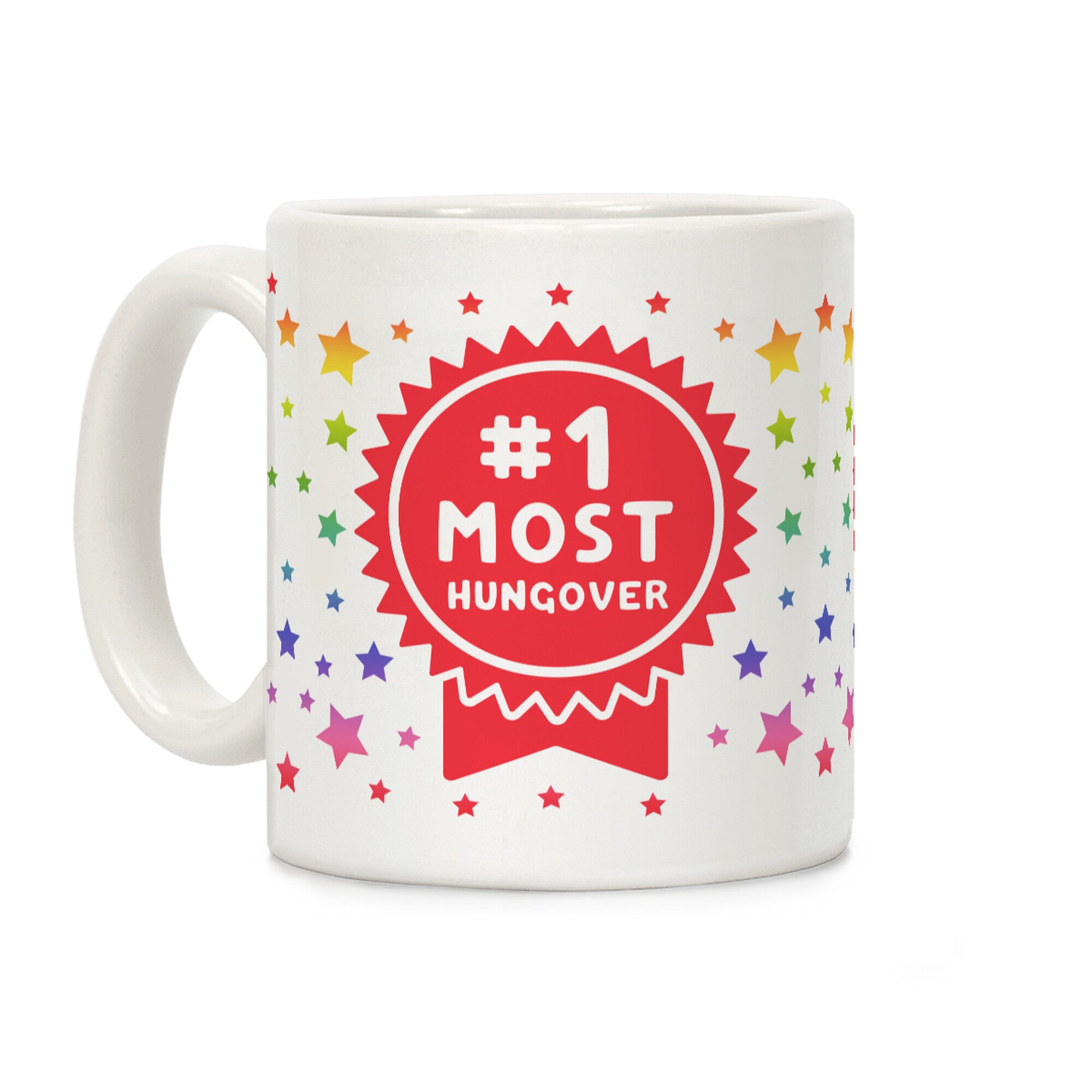 Most Hungover Coffee Mug