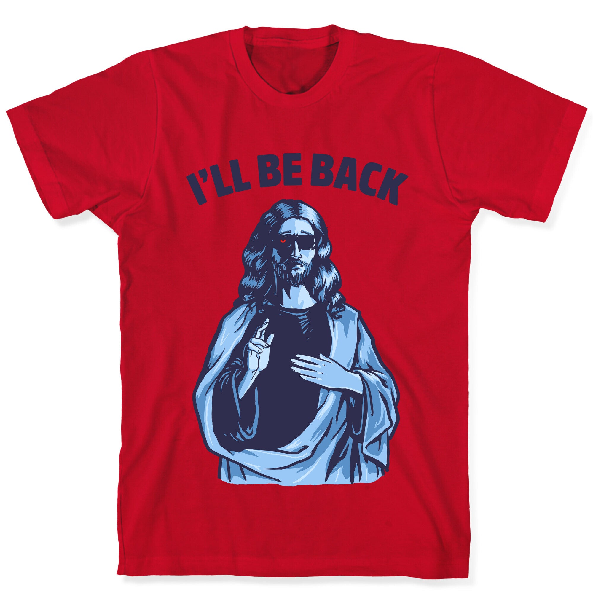 I'll Be Back (Jesus) T-Shirt