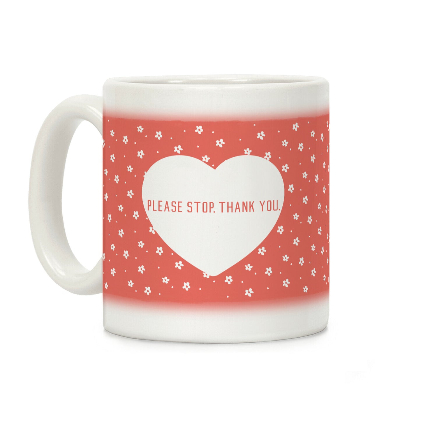 Please Stop. Thank you. Coffee Mug