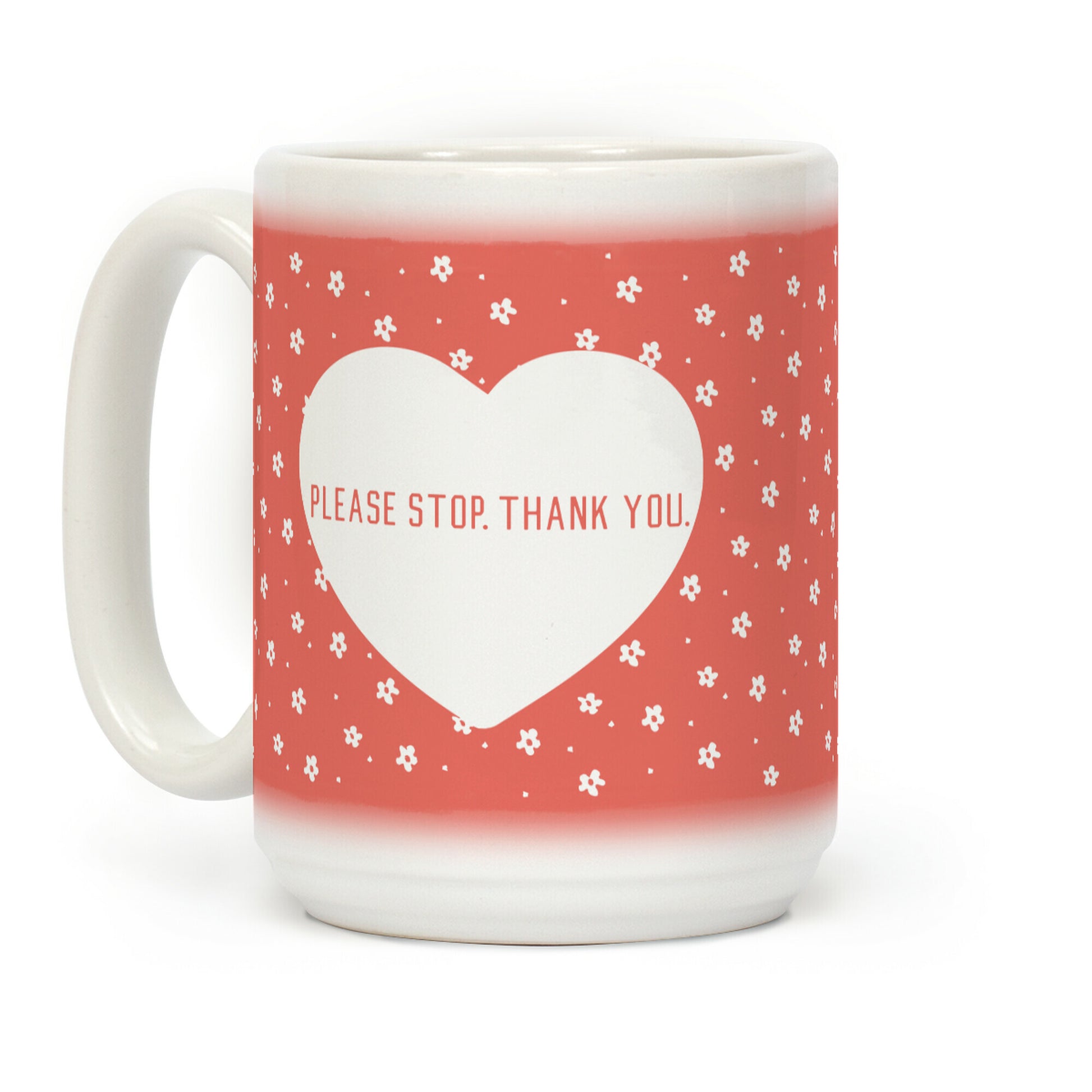 Please Stop. Thank you. Coffee Mug