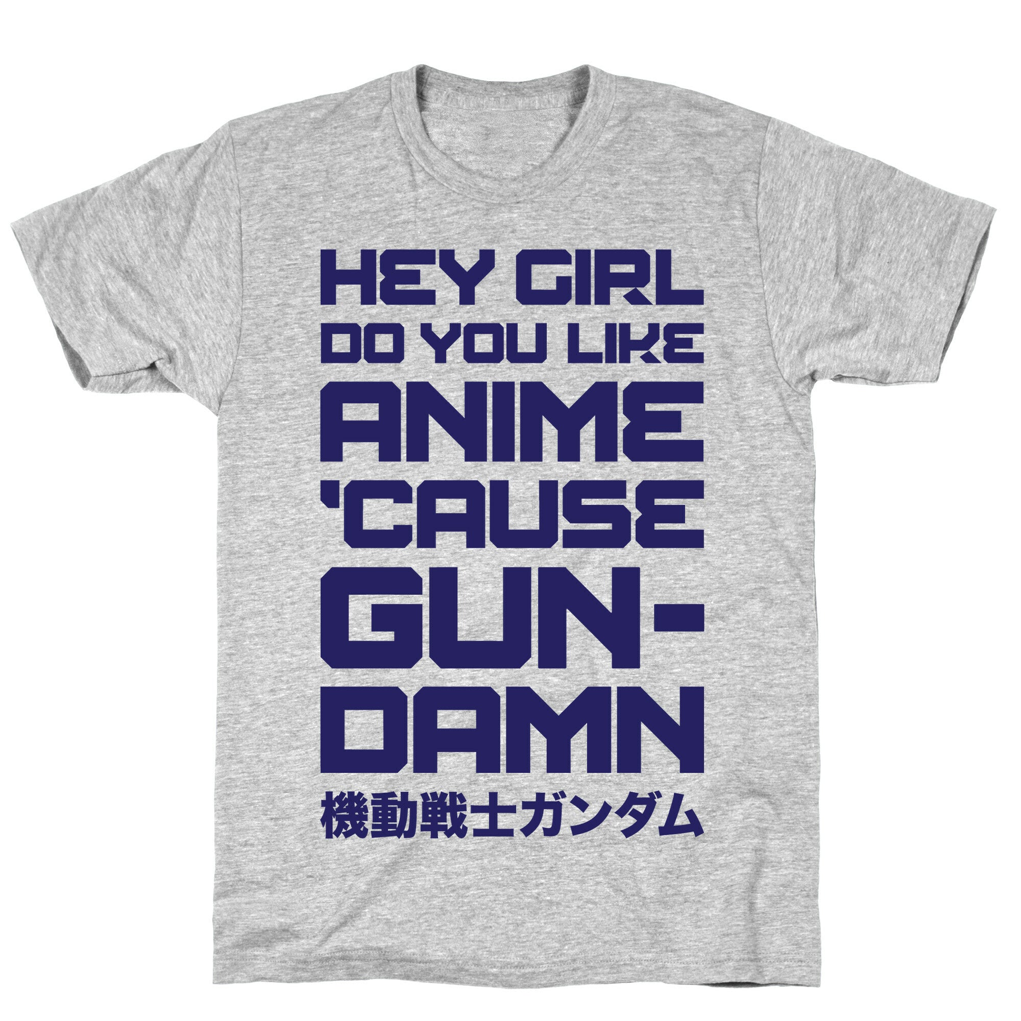 Do You Like Anime Cause Gun Damn T-Shirt