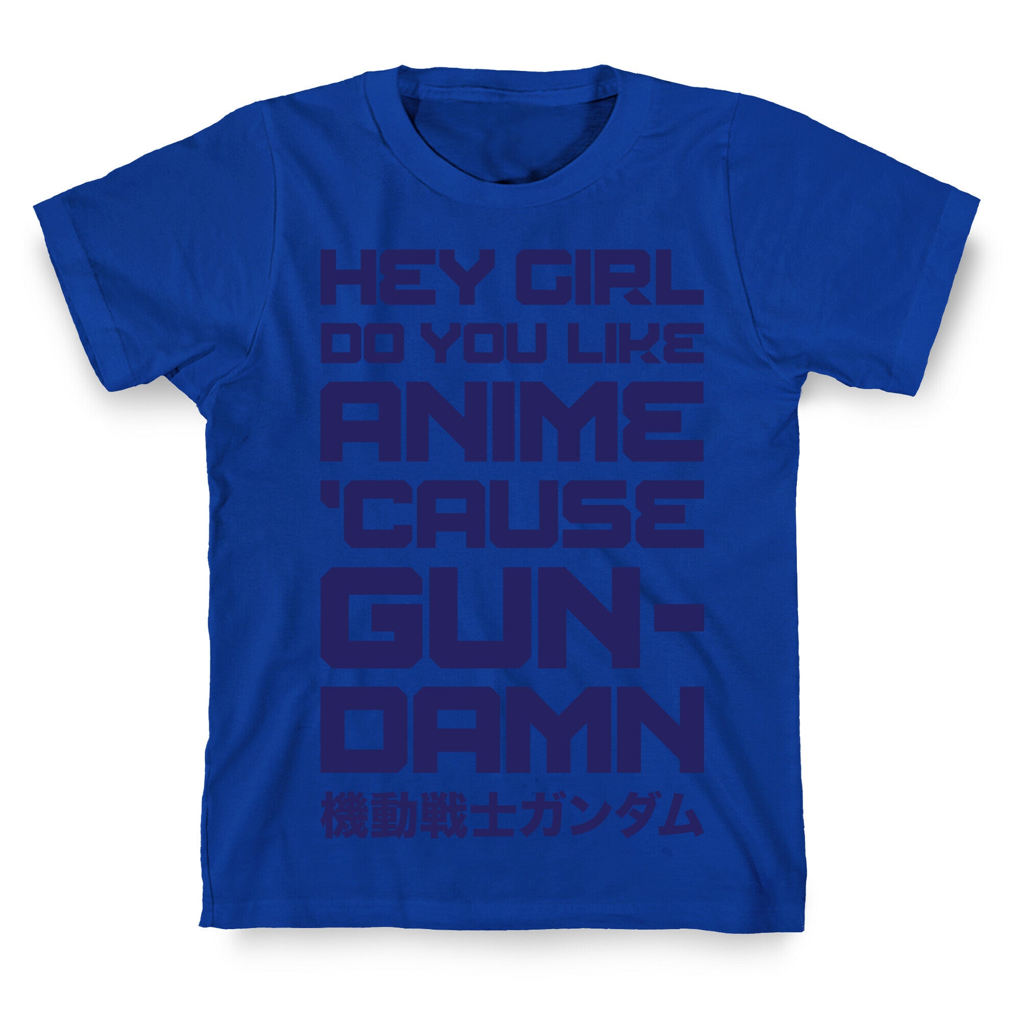 Do You Like Anime Cause Gun Damn T-Shirt