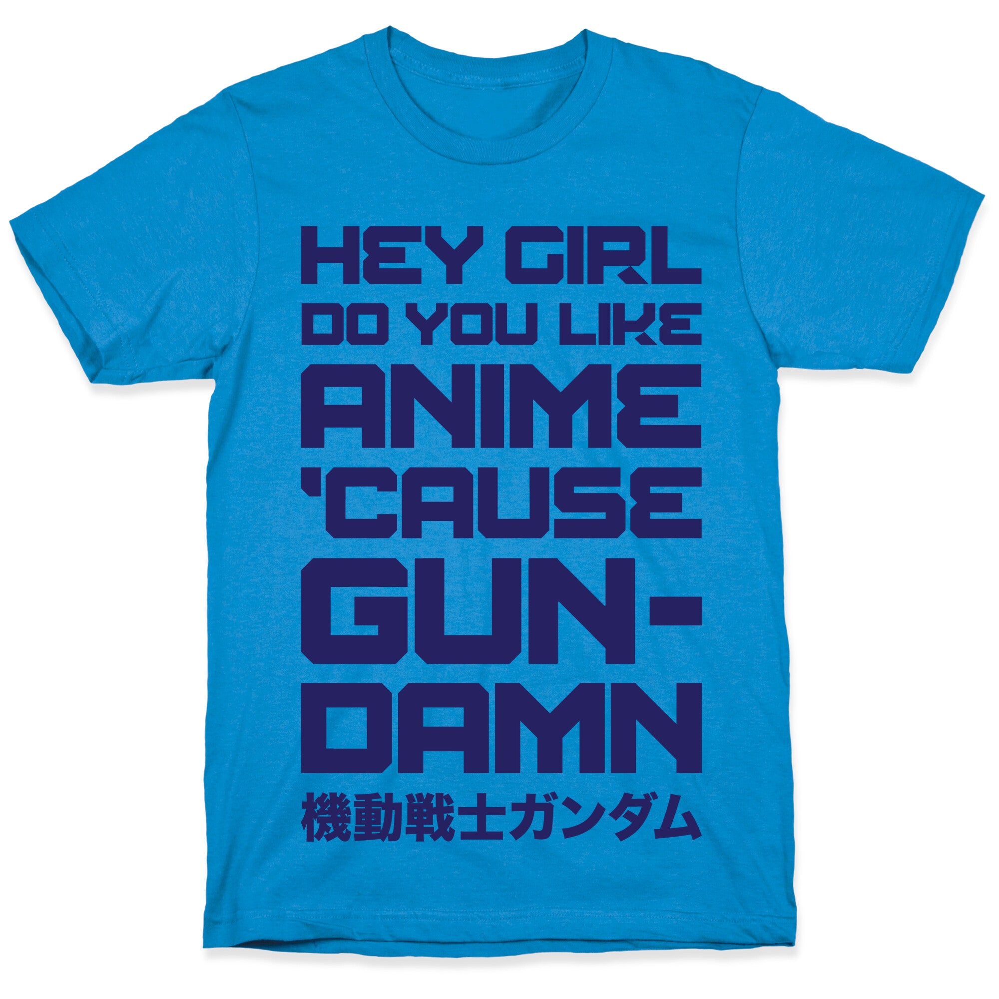 Do You Like Anime Cause Gun Damn T-Shirt