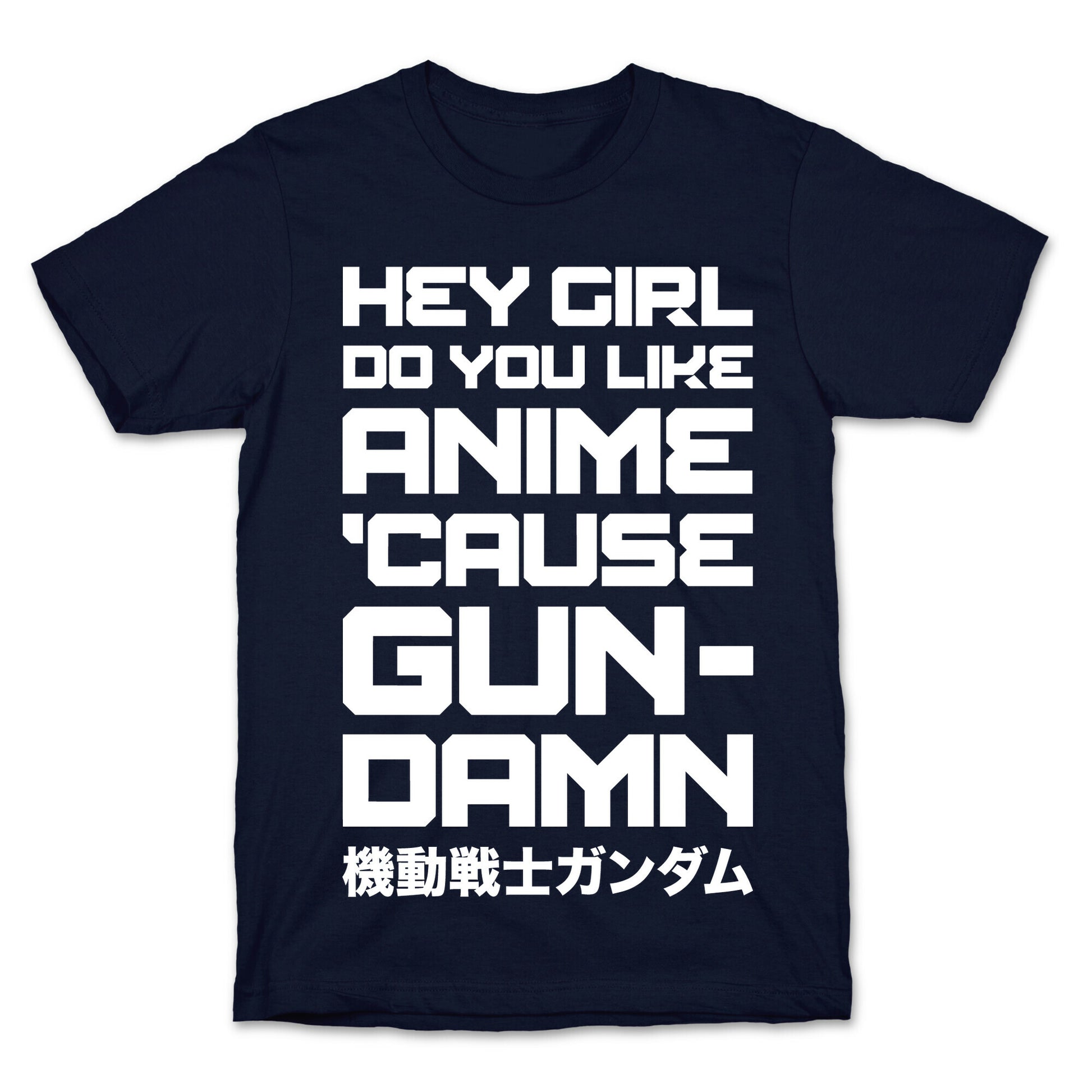 Do You Like Anime Cause Gun Damn T-Shirt