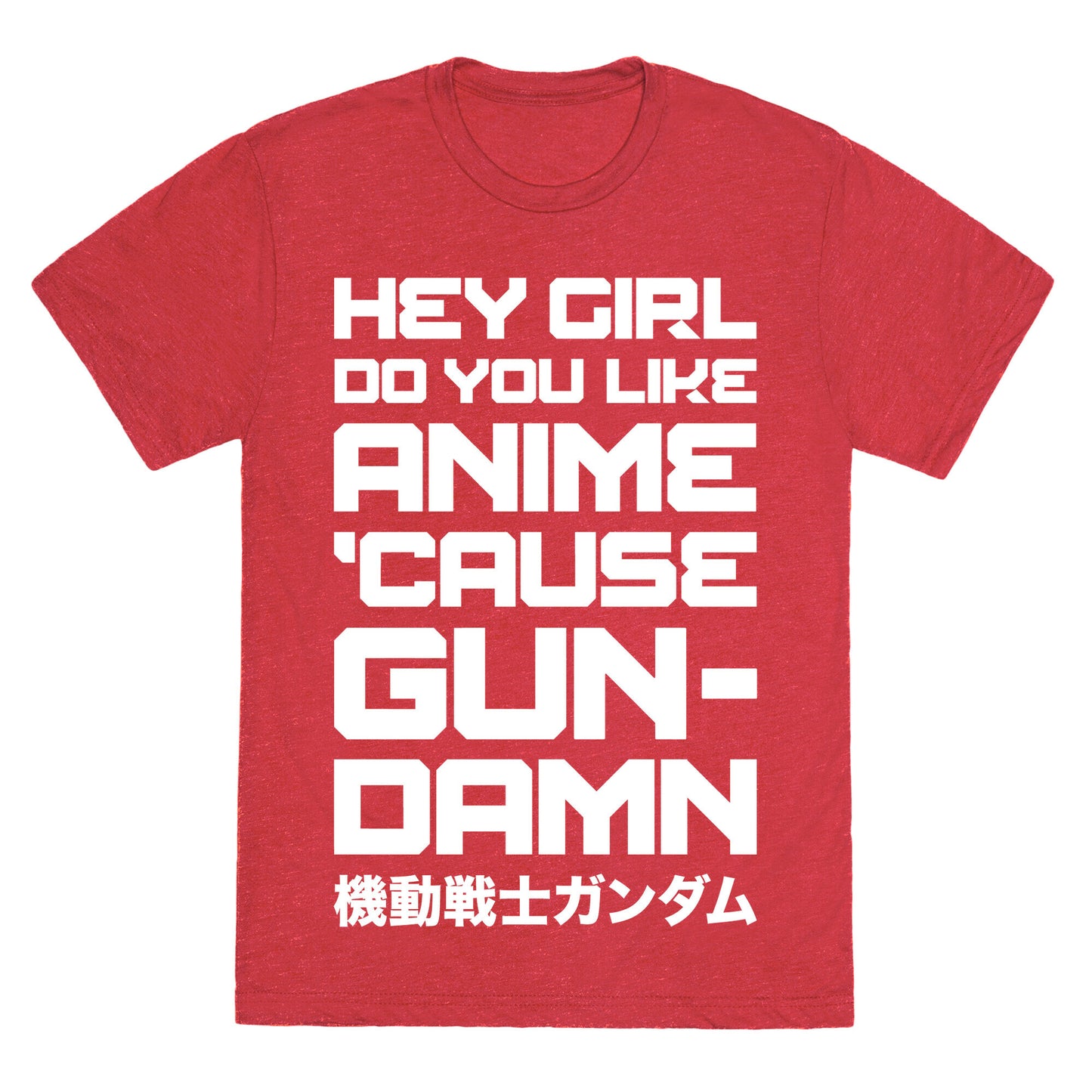 Do You Like Anime Cause Gun Damn Unisex Triblend Tee