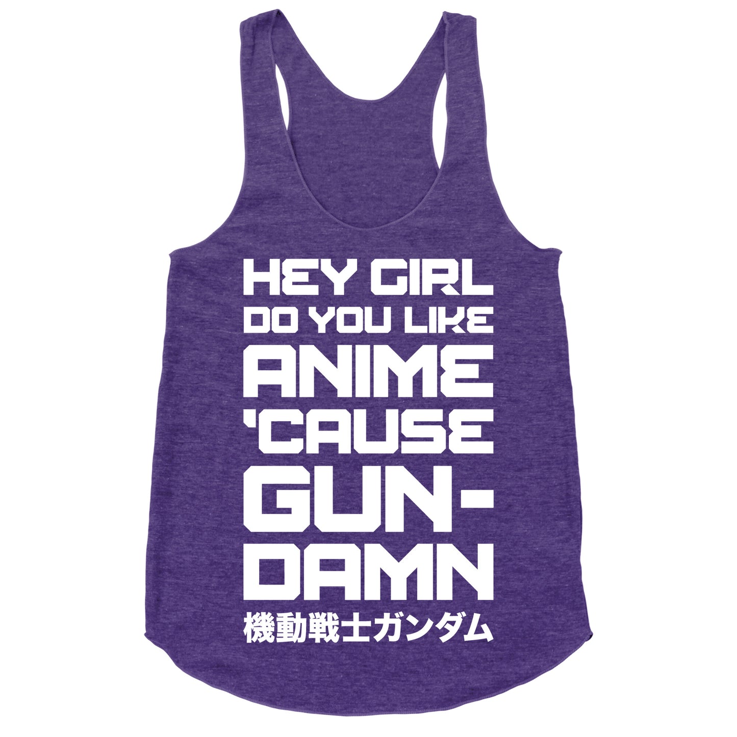 Do You Like Anime Cause Gun Damn Racerback Tank