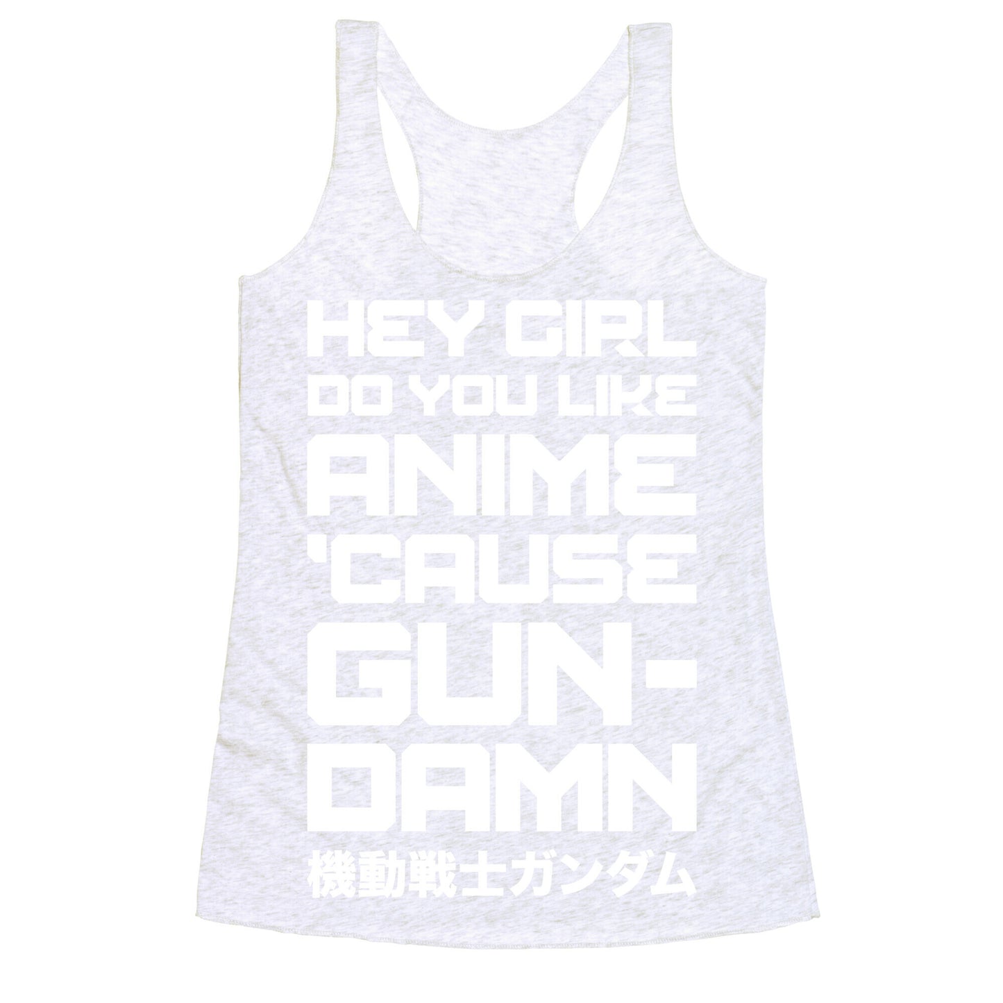 Do You Like Anime Cause Gun Damn Racerback Tank