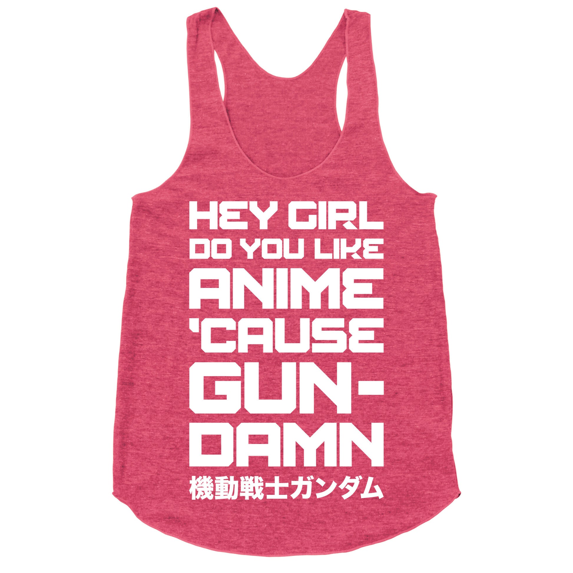Do You Like Anime Cause Gun Damn Racerback Tank