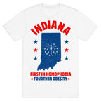 Indiana First in Homophobia Fourth in Obesity T-Shirt