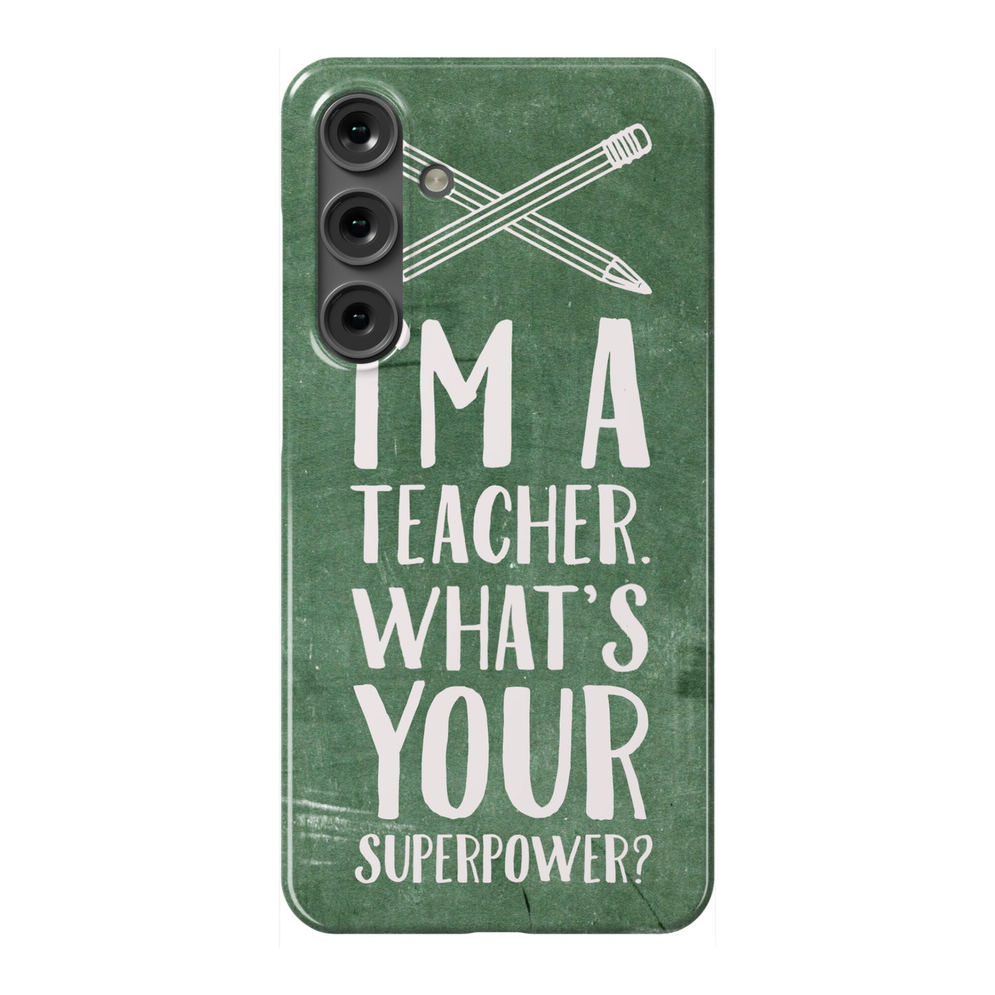 I'm a Teacher. What's Your Superpower? Phone Case
