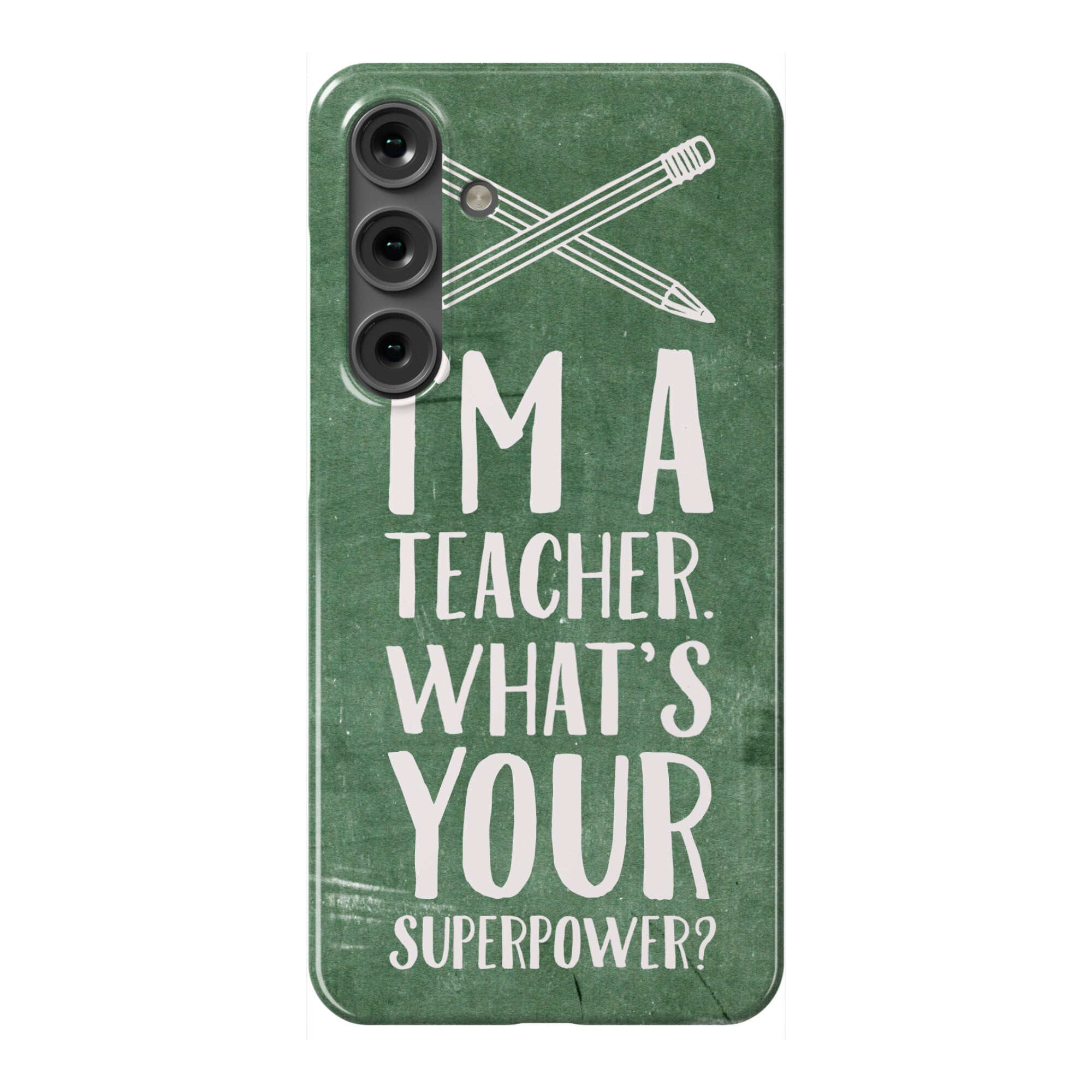 I'm a Teacher. What's Your Superpower? Phone Case