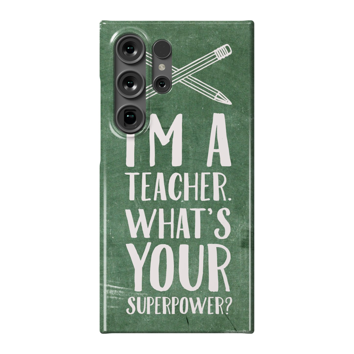 I'm a Teacher. What's Your Superpower? Phone Case