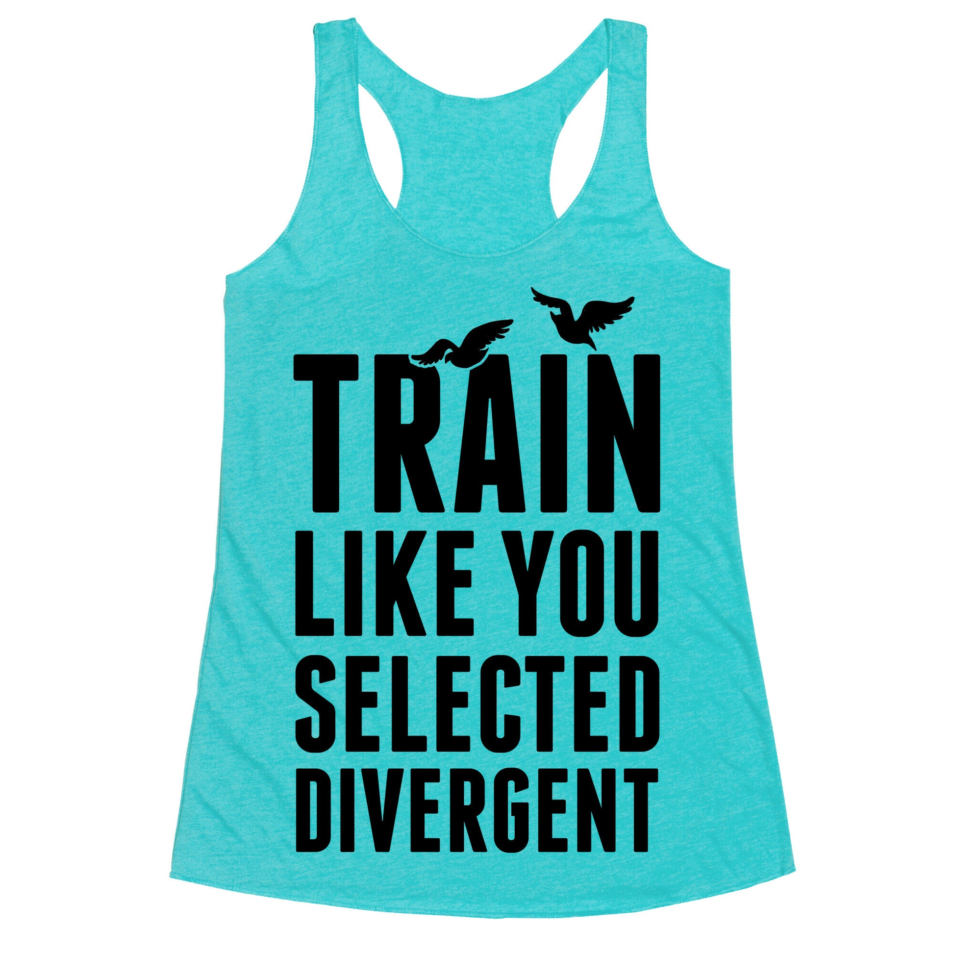 Train Like You Selected Divergent Racerback Tank