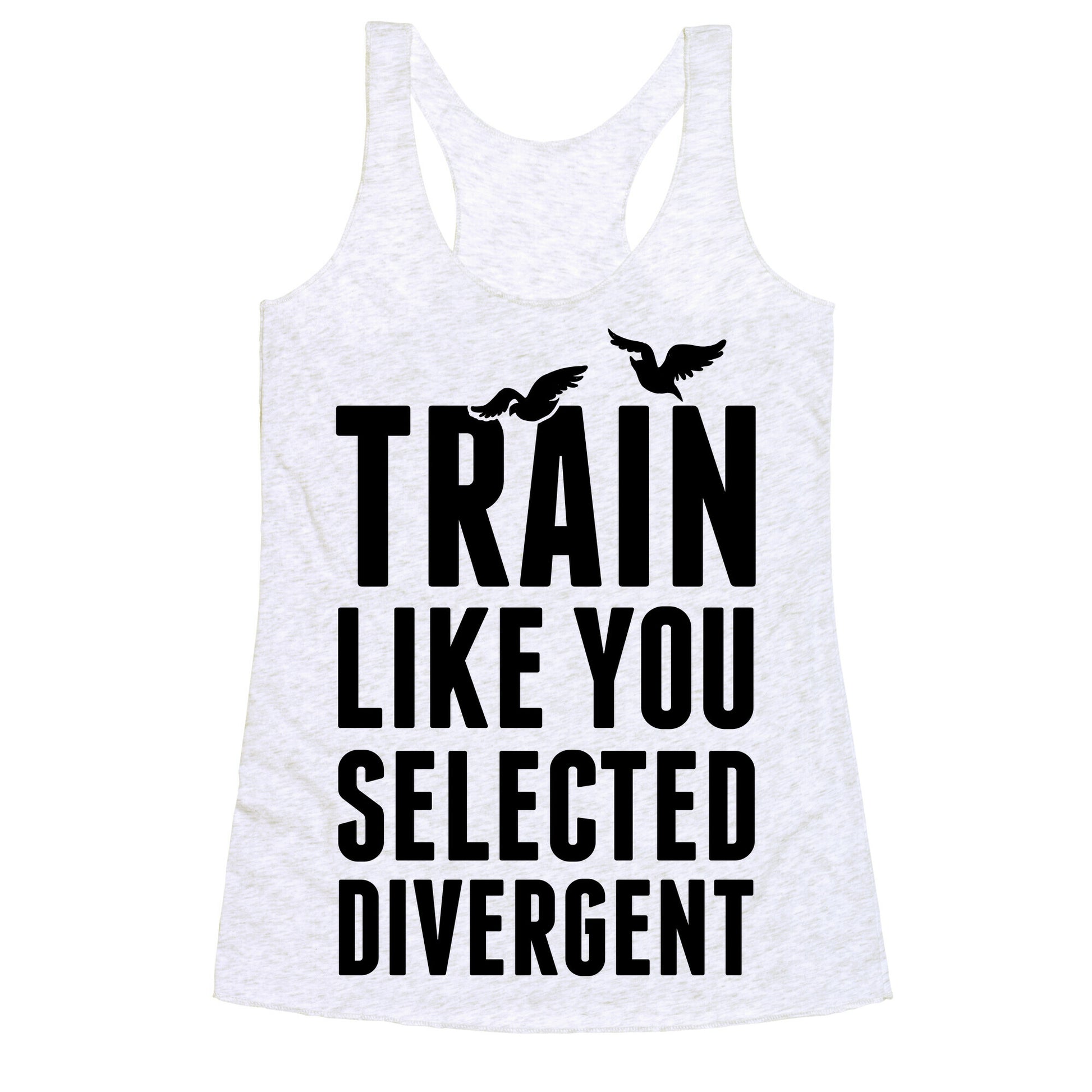 Train Like You Selected Divergent Racerback Tank