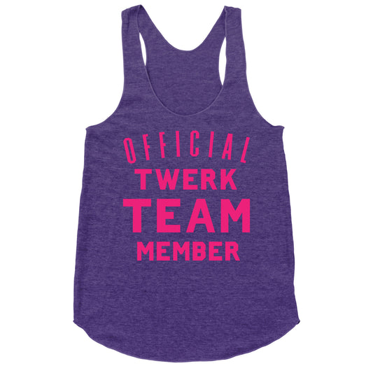 Official Twerk Team Member Racerback Tank