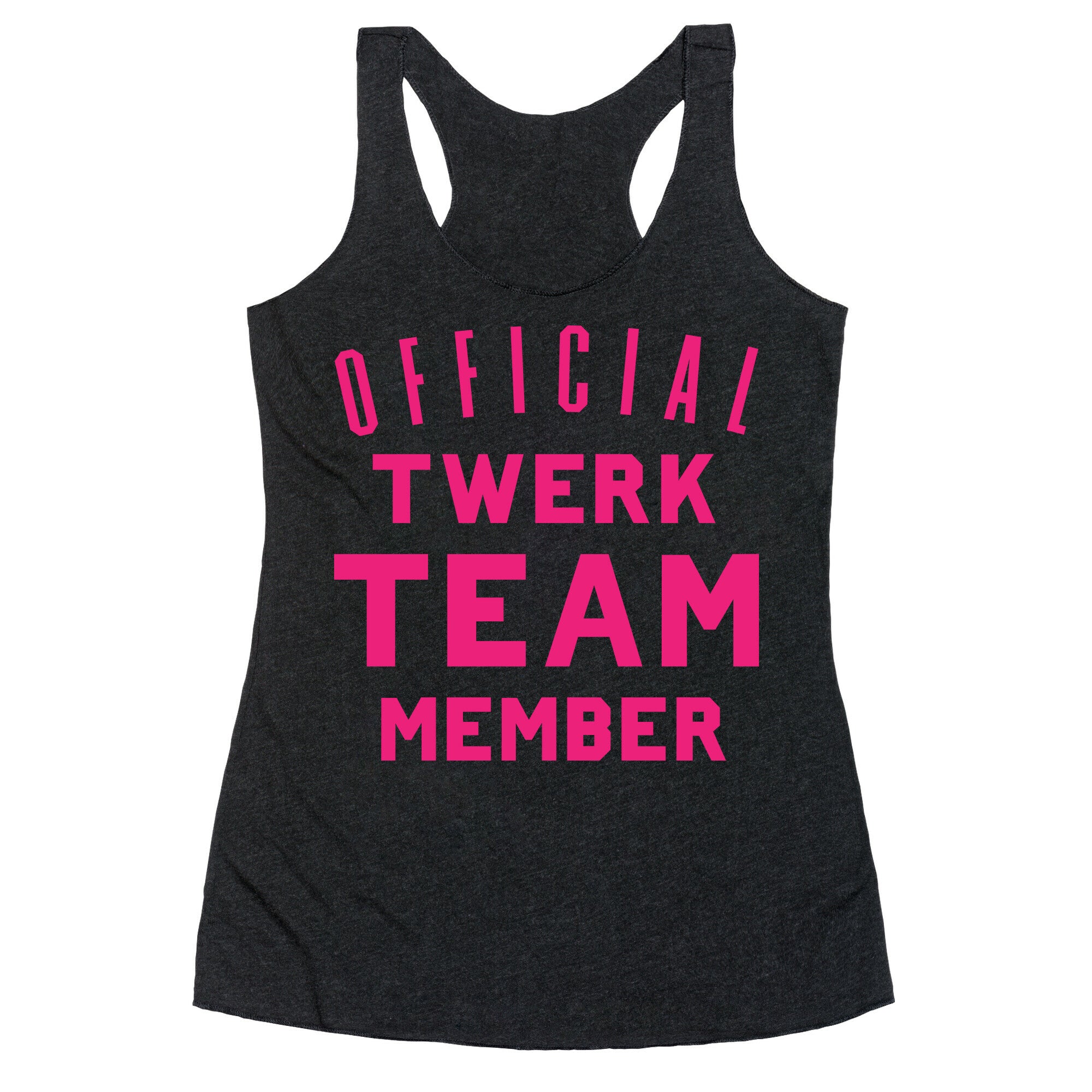 Official Twerk Team Member Racerback Tank