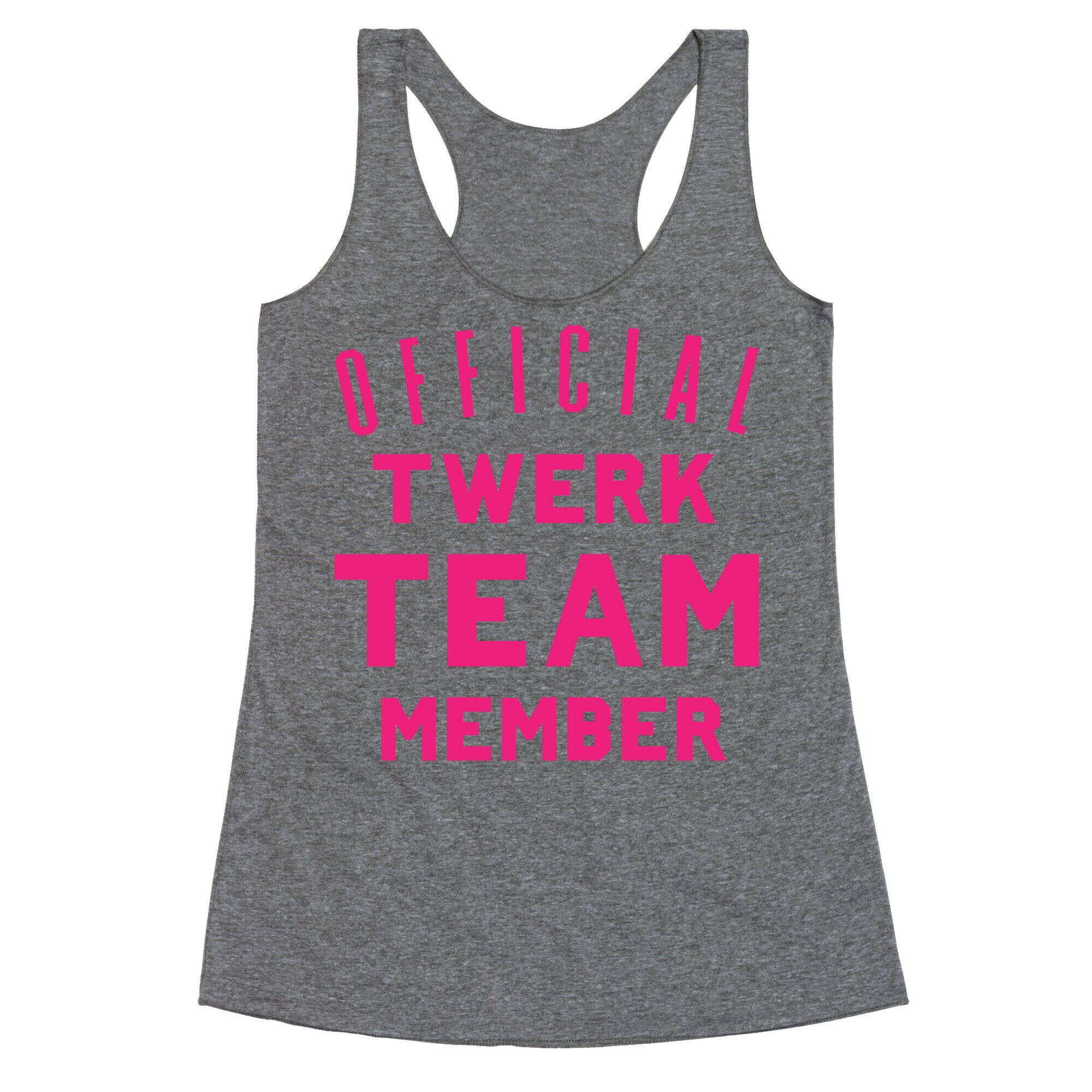 Official Twerk Team Member Racerback Tank
