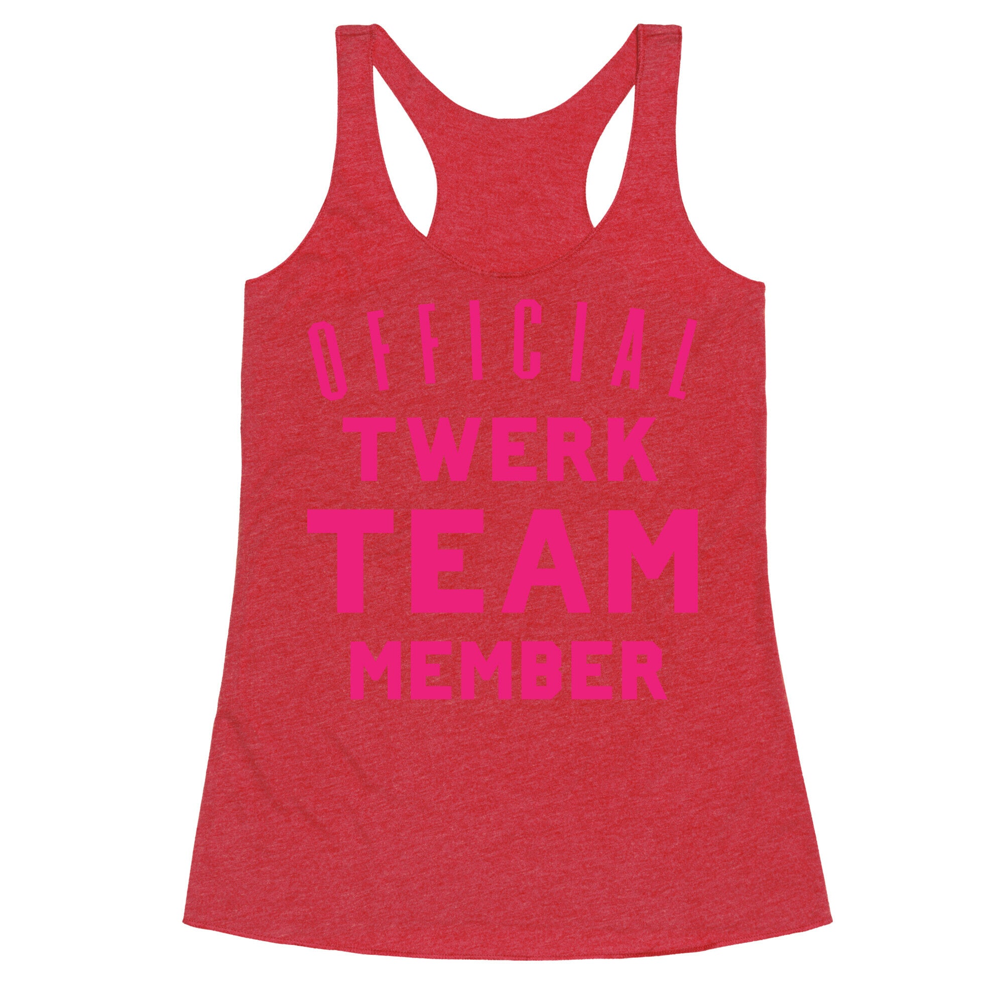 Official Twerk Team Member Racerback Tank