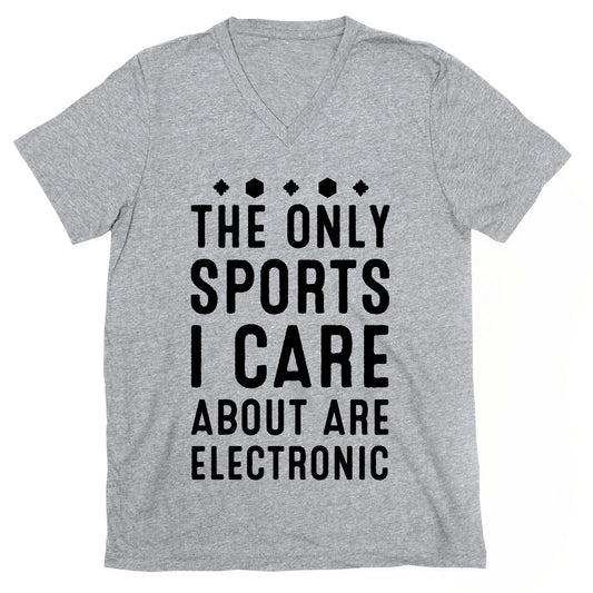 The Only Sports I Care about Are Electronic V-Neck