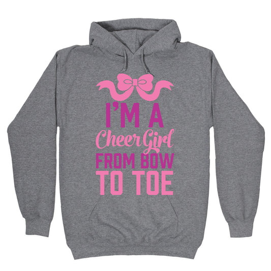 I'm A Cheer Girl From Bow To Toe Hoodie
