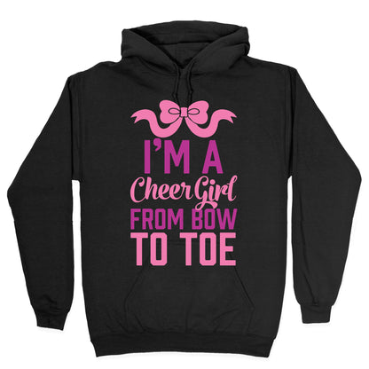 I'm A Cheer Girl From Bow To Toe Hoodie