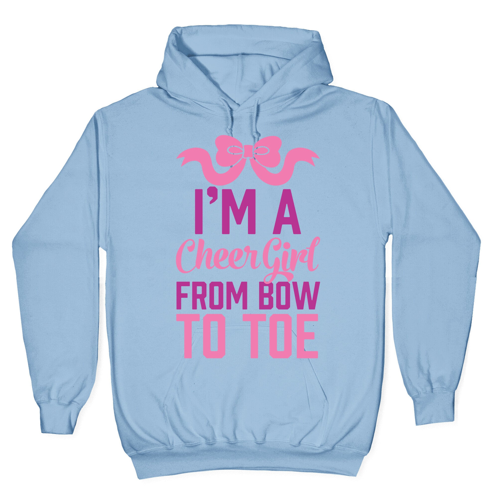 I'm A Cheer Girl From Bow To Toe Hoodie