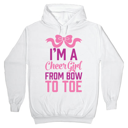 I'm A Cheer Girl From Bow To Toe Hoodie