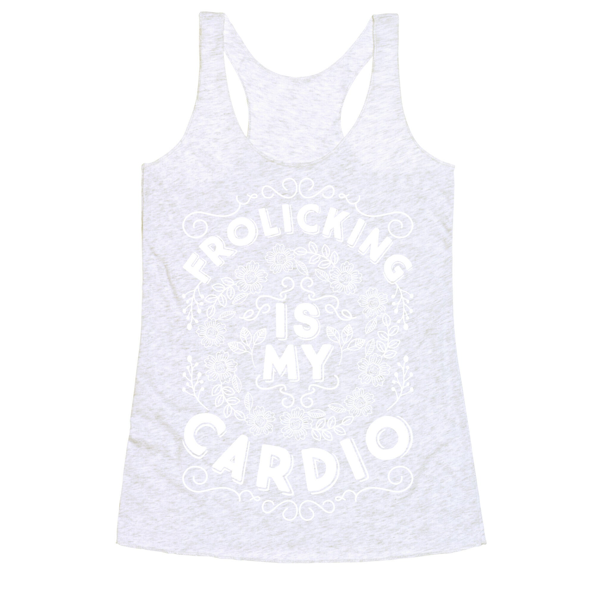 Frolicking Is My Cardio Racerback Tank