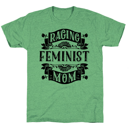 Raging Feminist Mom Unisex Triblend Tee