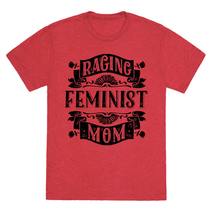 Raging Feminist Mom Unisex Triblend Tee